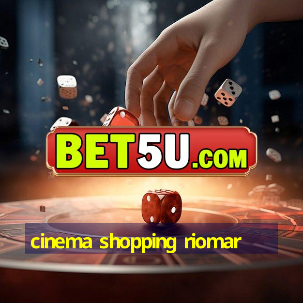 cinema shopping riomar